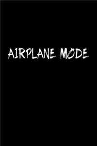 Airplane Mode Travel Meme Notebook