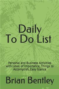 Daily To Do List (5x8 Checklist Journal