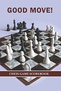 Good Move! Chess Game Scorebook