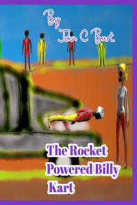 The Rocket Powered Billy Kart.