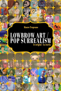 Lowbrow Art / Pop Surrealism