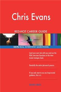 Chris Evans RED-HOT Career Guide; 2576 REAL Interview Questions