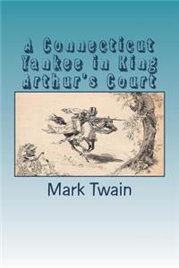A Connecticut Yankee in King Arthur's Court