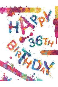 Happy 36th Birthday