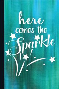 Here Comes the Sparkle