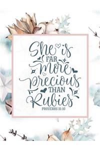 She Is Far More Precious Than Rubies, Proverbs 31