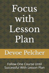 Focus with Lesson Plan