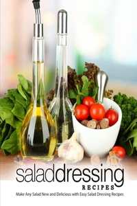 Salad Dressing Recipes