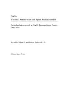 Orbital Debris Research at NASA Johnson Space Center, 1986-1988