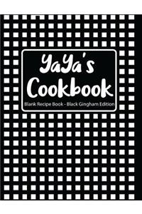 Yaya's Cookbook Blank Recipe Book Black Gingham Edition