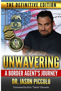 Unwavering A Border Agent's Journey