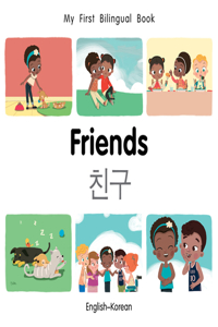 My First Bilingual BookFriends (EnglishKorean)