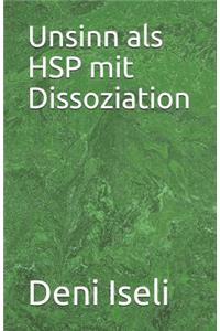 Unsinn ALS Hsp Mit Dissoziation