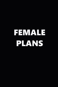 2019 Daily Planner Funny Female Plans Black White 384 Pages