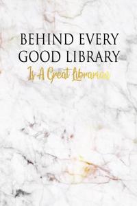 Behind Every Good Library Is a Great Librarian