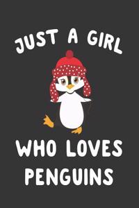 Just a Girl Who Loves Penguins