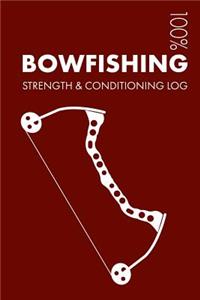 Bowfishing Strength and Conditioning Log
