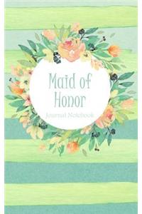 Maid of Honor Journal Notebook