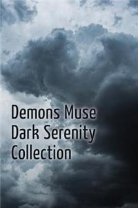 Demons Muse: Dark Serenity Collection