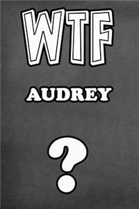 Wtf Audrey ?