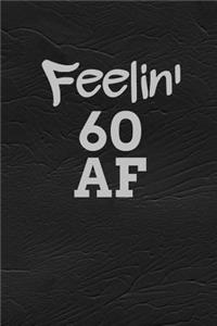 Feelin' 60 AF