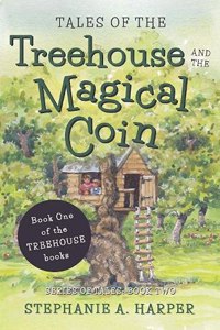 Tales of the Treehouse and the Magical Coinh