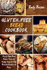 Gluten-Free Bread Cookbook