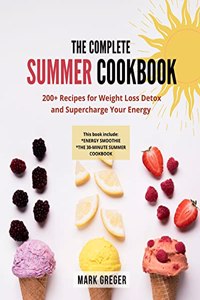 The Complete Summer Cookbook