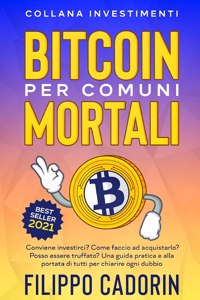 Bitcoin Per Comuni Mortali