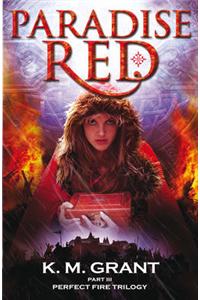 Perfect Fire Trilogy: Paradise Red