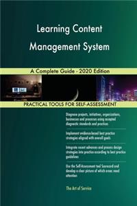 Learning Content Management System A Complete Guide - 2020 Edition