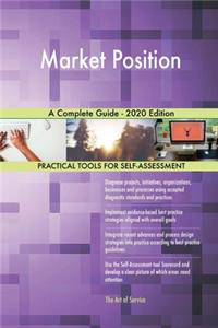 Market Position A Complete Guide - 2020 Edition