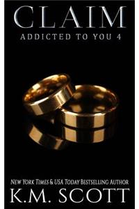 Claim (Addicted to You #4)