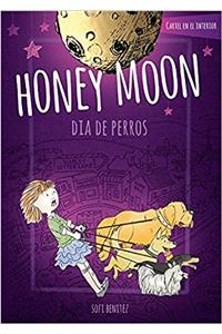 Honey Moon Dia De Perros