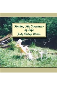 Finding the Sweetness of Life