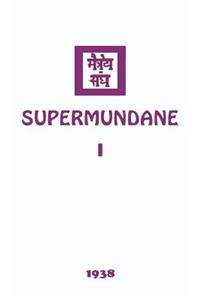 Supermundane I
