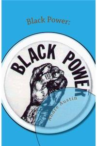 Black Power: : The Political Essays