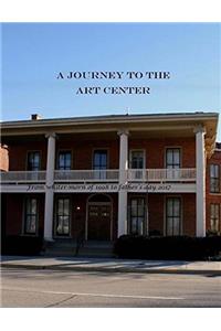 A Journey to the Art Center