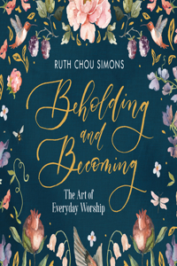 Beholding and Becoming