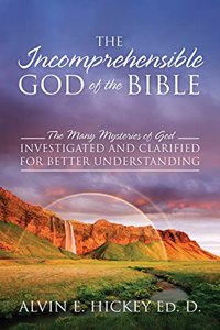 Incomprehensible God of the Bible