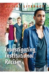 Investigating Institutional Racism