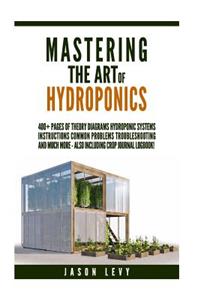 Mastering The Art of Hydroponics