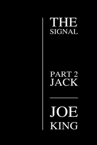 The Signal part 2