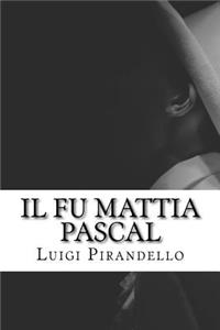 Il Fu Mattia Pascal