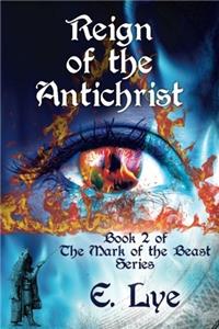 Reign of the Antichrist