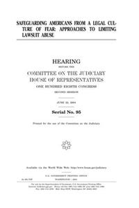 Safeguarding Americans from a Legal Culture of Fear