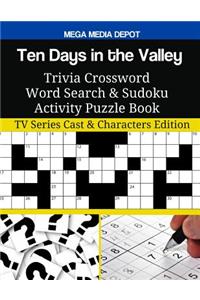 Ten Days in the Valley Trivia Crossword Word Search & Sudoku Activity Puzzle Book