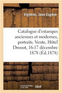 Catalogue d'Estampes Anciennes Et Modernes, Portraits, École Du Xviiie Siècle, Pièces Historiques