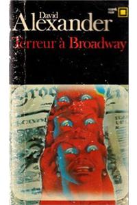 Terreur a Broadway