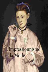 L'Impressionnisme Et La Mode